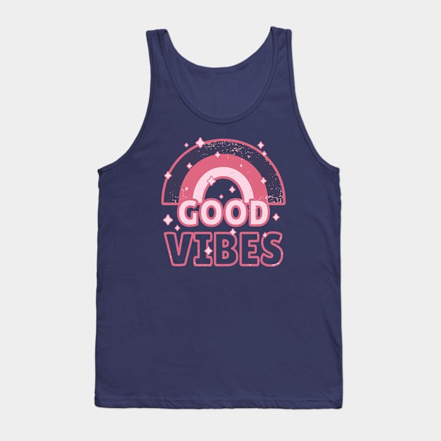 Pink Rainbow and Good Vibes Tank Top by dkdesigns27